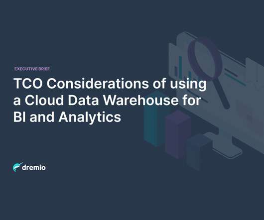 TCO Considerations of Using a Cloud Data Warehouse for BI and Analytics